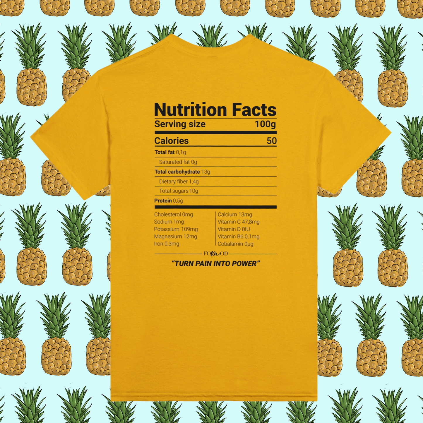 Pineapple T-shirt - Turn pain into power